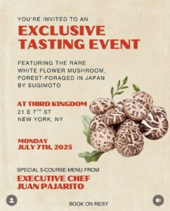 杉本椎茸ディナーパーティーの招待ポスター。7月7日にThird Kingdomで開催される日本産希少白花椎茸のテイスティングイベント。Juan Pajarito シェフによる5コースメニュー